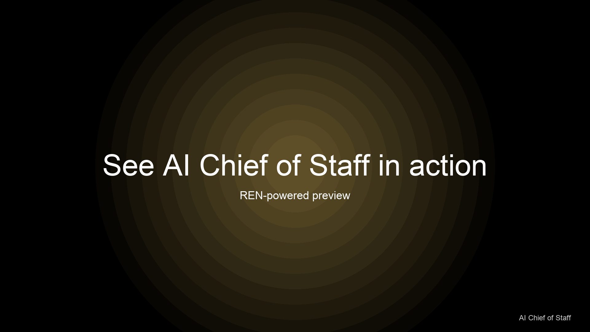 See AI Chief of Staff in action